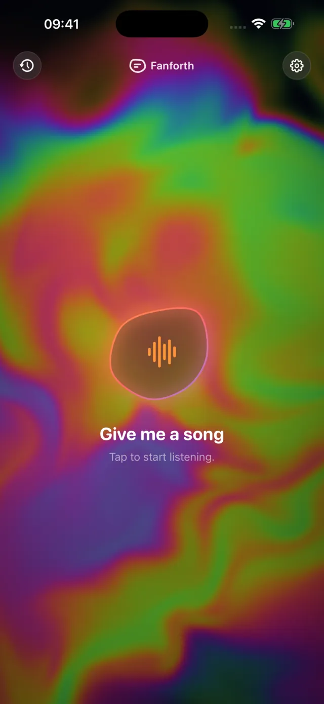 The Fanforth home screen: a glowing blob over a colourful liquid background, with the words “Give me a song. Tap to start listening.”